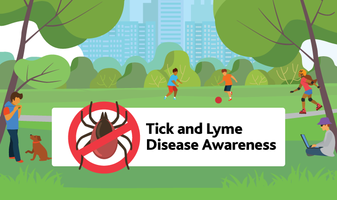 Tick & Lyme Disease Awareness Month — May