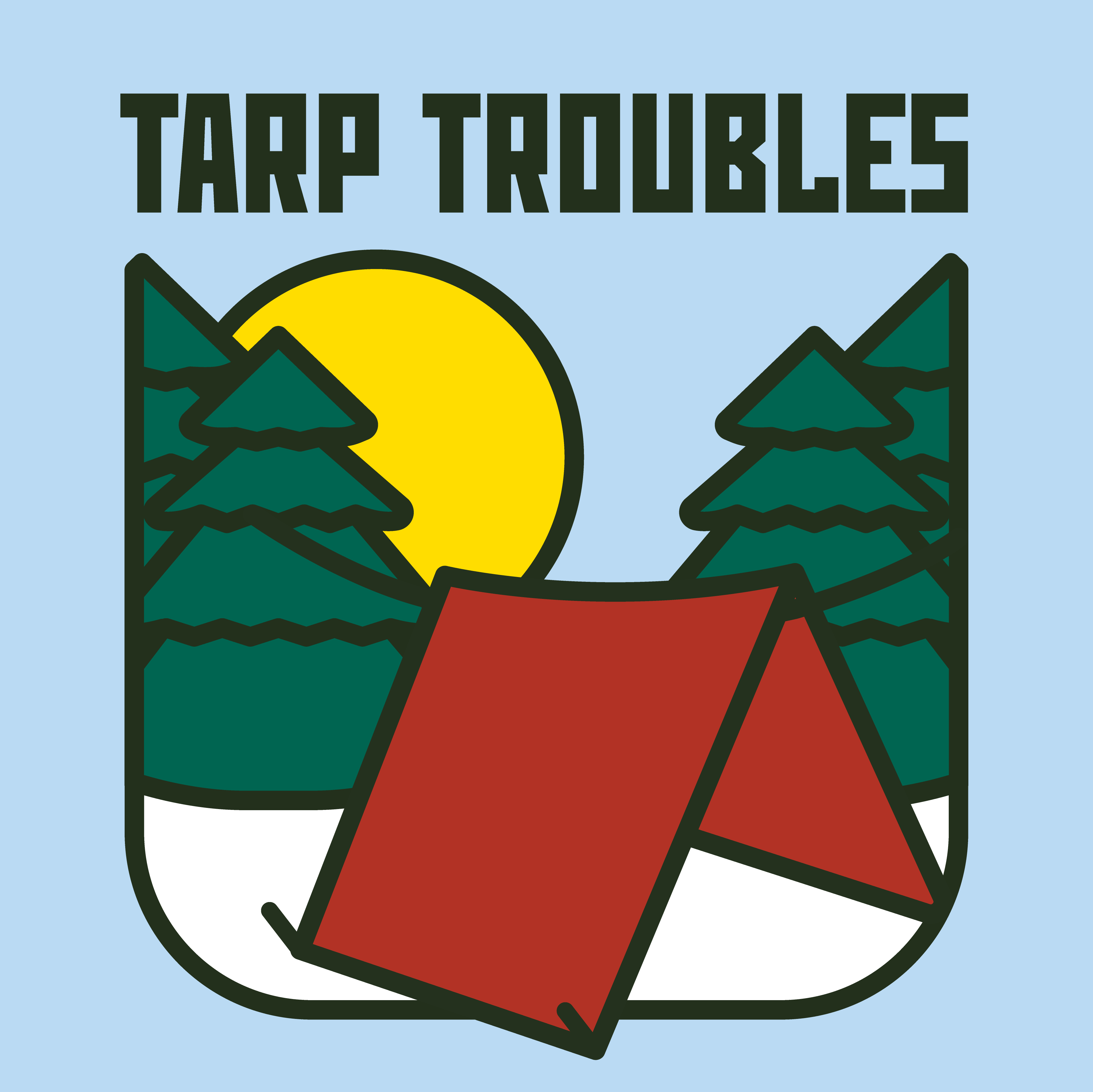 Tarp Troubles