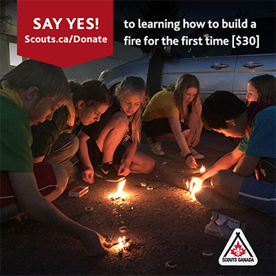 Yes, to learning how to build a fire for the first time 